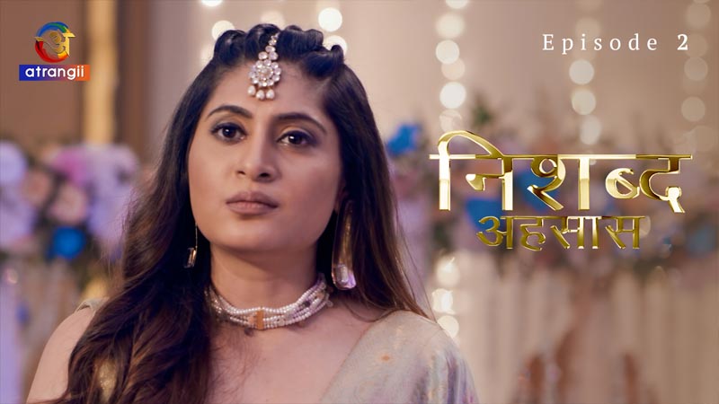 Ehsaas (Nishabd) | Season 01 | Episode 02